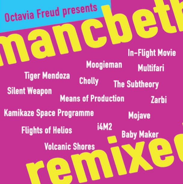 Octavia Freud and The Weird Sisters – Mancbeth Remixed
