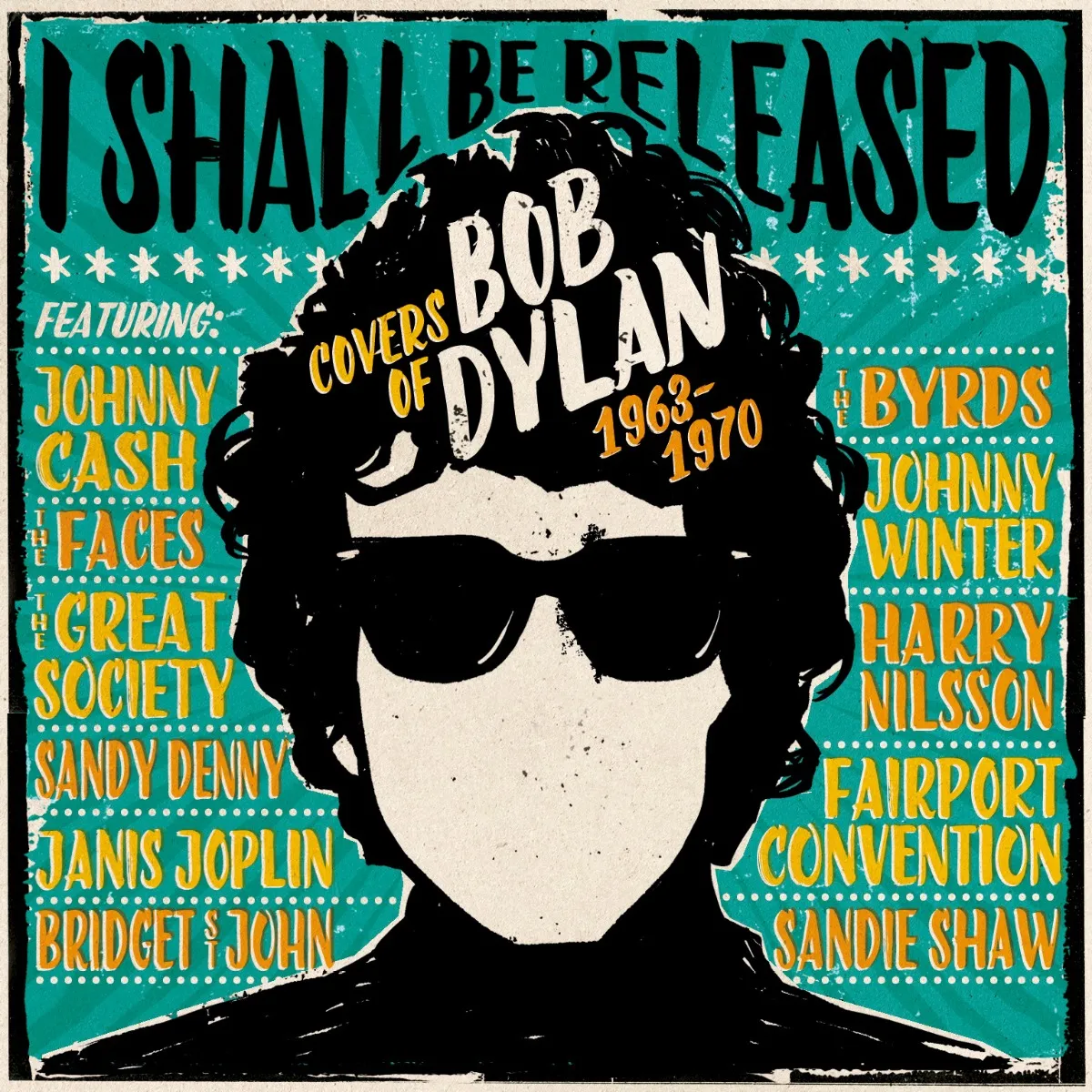 I Shall Be Released (Covers of Bob Dylan 1963-70)