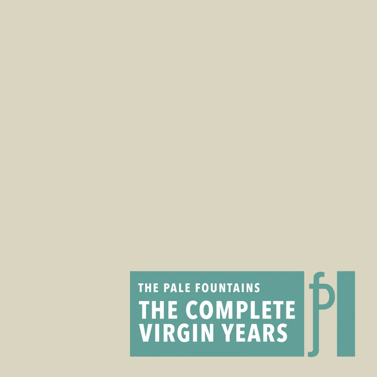 The Pale Fountains: The Complete Virgin Years