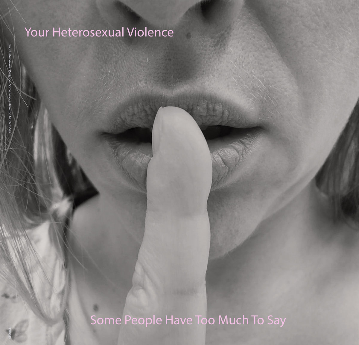 Your Heterosexual Violence: Some People Have Too Much To Say