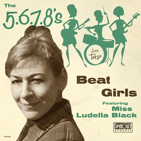 The 5.6.7.8’s feat. Miss Ludella Black: Beat Girls