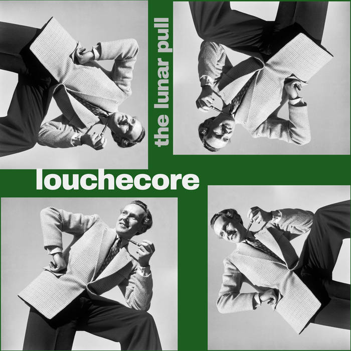 The Lunar Pull : Louchecore