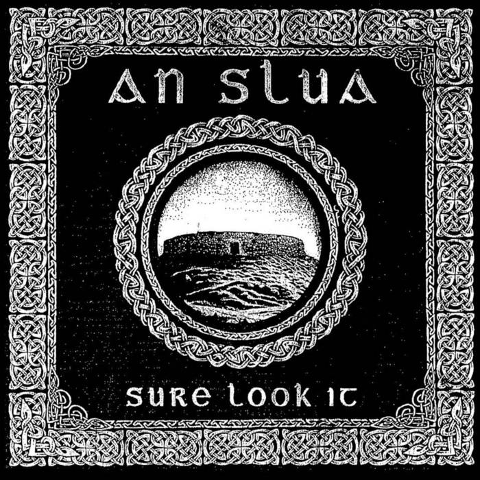 An Slua: Sure Look It
