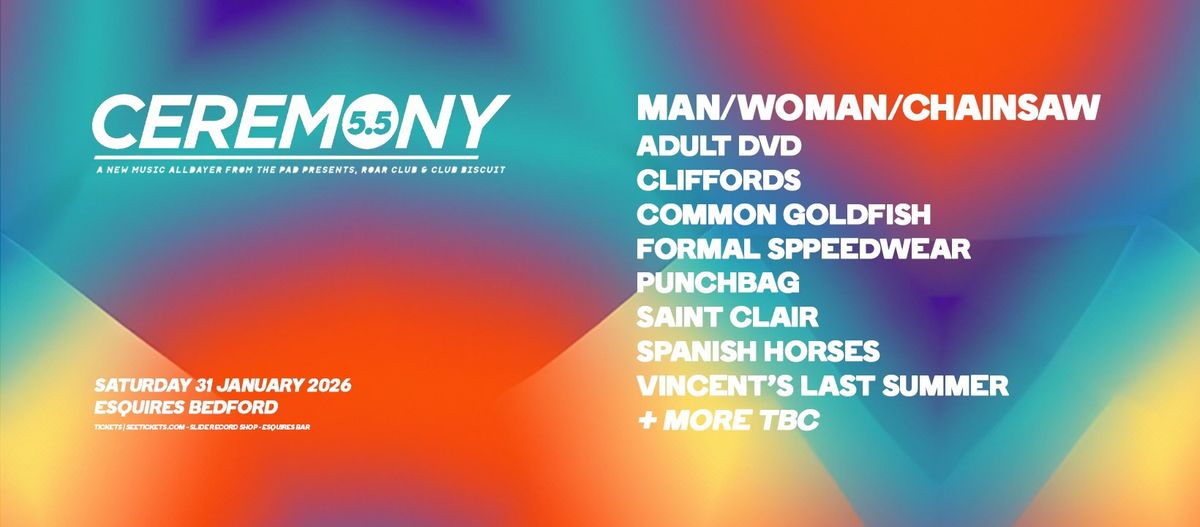 Ceremony 5.5 (Bedford) – Festival Preview