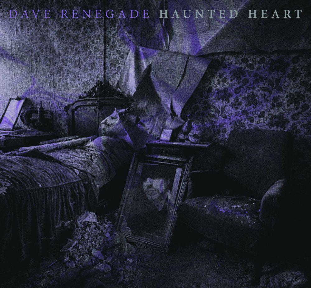 Dave Renegade | Haunted Heart
