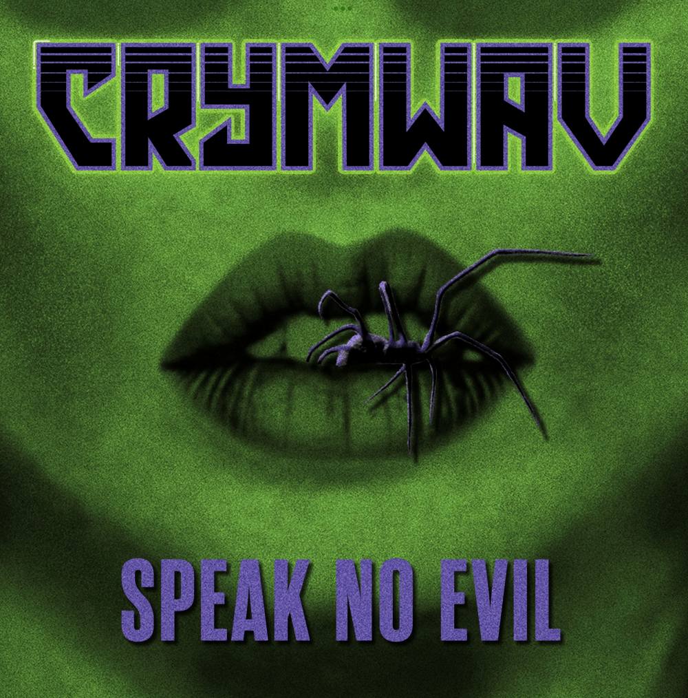 CRYMWAV | Speak No Evil